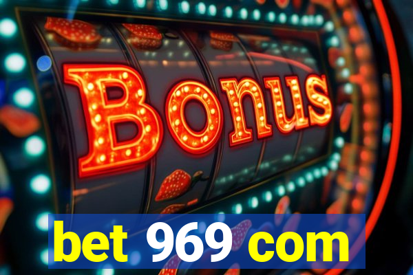 bet 969 com